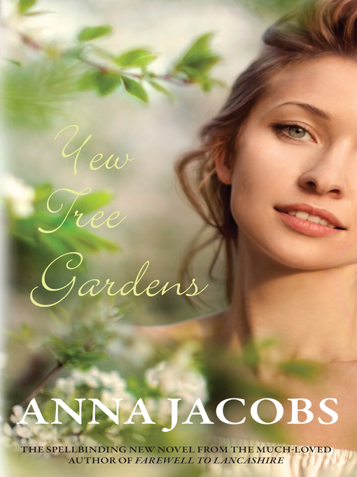 Title details for Yew Tree Gardens by Anna Jacobs - Available